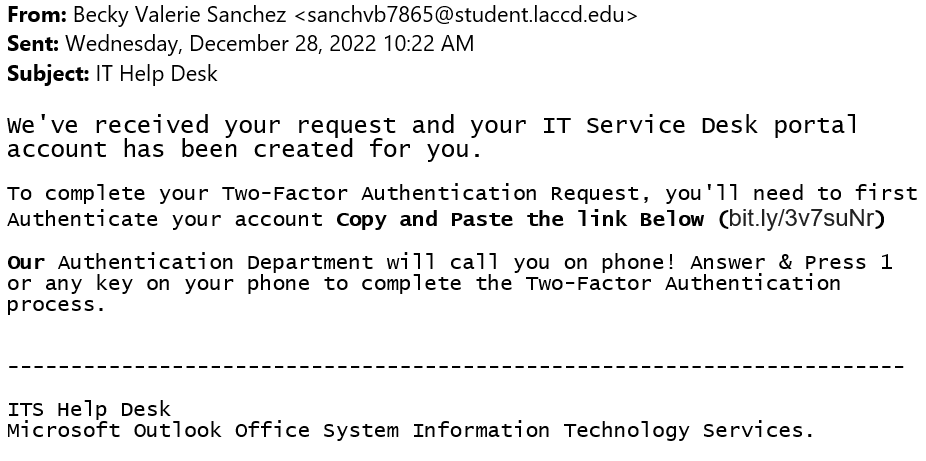 An example of a real phishing email with a compromised student email account, posing as IT Helpdesk personnel.