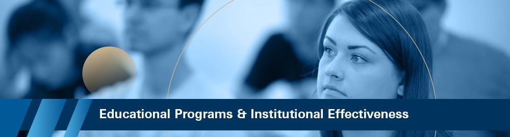 Educational Programs & Institutional Effectiveness section banner