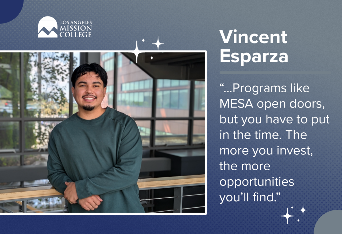Vincent Esparza – Los Angeles Mission College Student Spotlight of the Week
